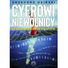 Cyfrowi niewolnicy. Transhumanizm w praktyce (Grzegorz Osiński)