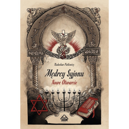 Mędrcy Syjonu. Nowe Otwarcie (Radosław Patlewicz)