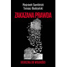 Zakazana prawda. Ucieczka od wolności (Wojciech Sumliński, Tomasz Budzyński)