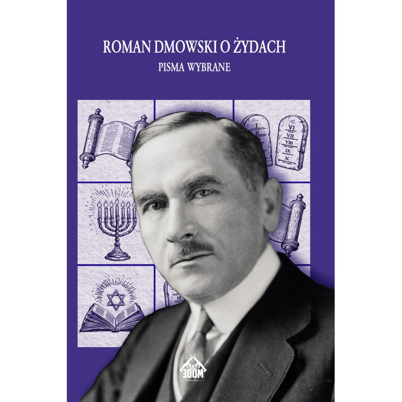 Roman Dmowski o Żydach. Pisma Wybrane (Roman Dmowski)