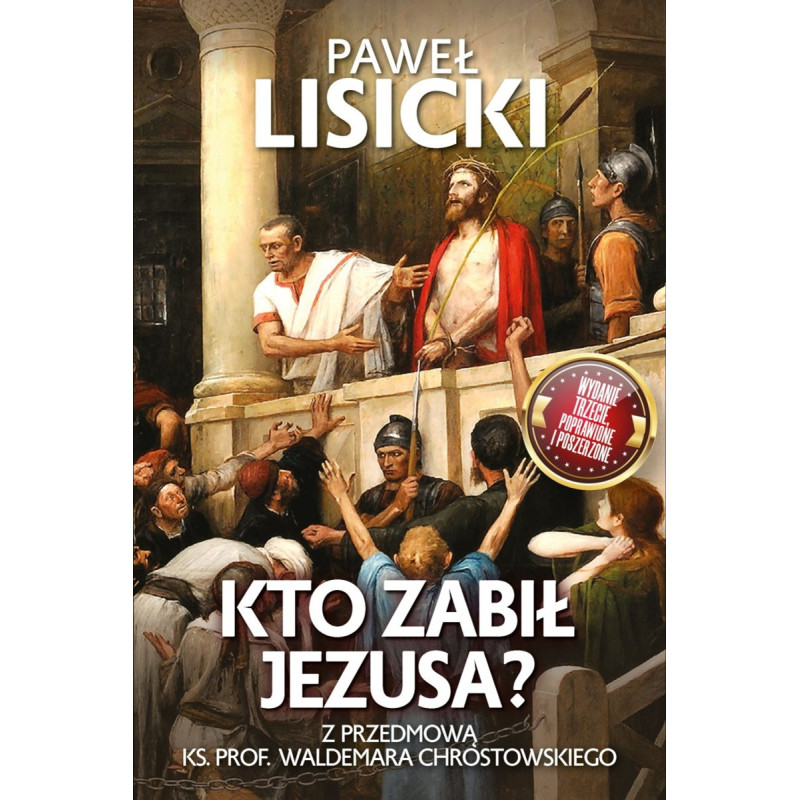 Kto zabił Jezusa? (Paweł Lisicki)