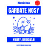 Garbate nosy. Kulisy judaizacji (Marcin Rola)