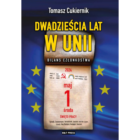 Dwadzieścia lat w Unii. Bilans członkostwa (Tomasz Cukiernik)