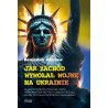 Jak Zachód wywołał wojnę na Ukrainie (Benjamin Abelow)