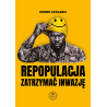 Repopulacja. Zatrzymać inwazję (Robert Zawadzki)