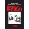 Porozmawiajmy o Ukraińcach (Wojciech Sumliński, Andrzej Zapałowski, Michał Siudak)