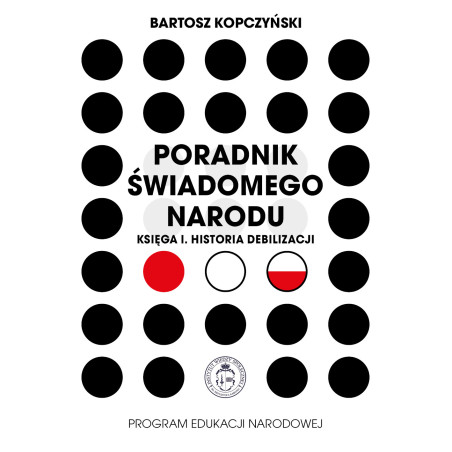 Bartosz Kopczyński - Poradnik świadomego narodu