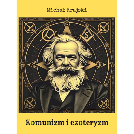 Komunizm i ezoteryzm (dr Michał Krajski)