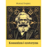 Komunizm i ezoteryzm (dr Michał Krajski)