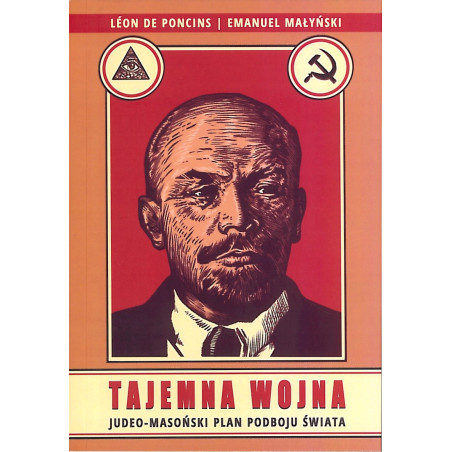 Tajemna Wojna. Judeo-masoński plan podboju świata (Emanuel Małyński, Léon de Poncins)