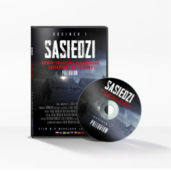 Sąsiedzi. Ostatni świadkowie ukraińskiego ludobójstwa na Polakach. Odcinek 1. Preludium [DVD]