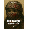 Holokaust Palestyńczyków (Agnieszka Piwar)