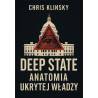 Deep State. Anatomia ukrytej władzy (Chris Klinsky)
