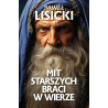 Mit starszych braci w wierze (Paweł Lisicki) Mit starszych braci w wierze (Paweł Lisicki)