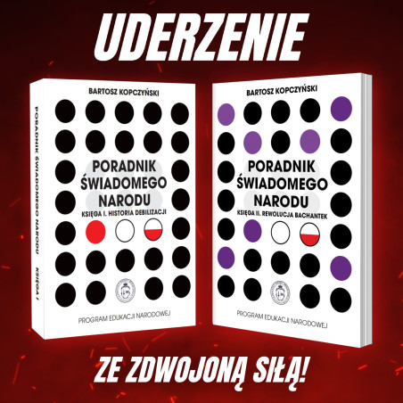 PAKIET: 2 Księgi Poradnika świadomego narodu (Bartosz Kopczyński)
