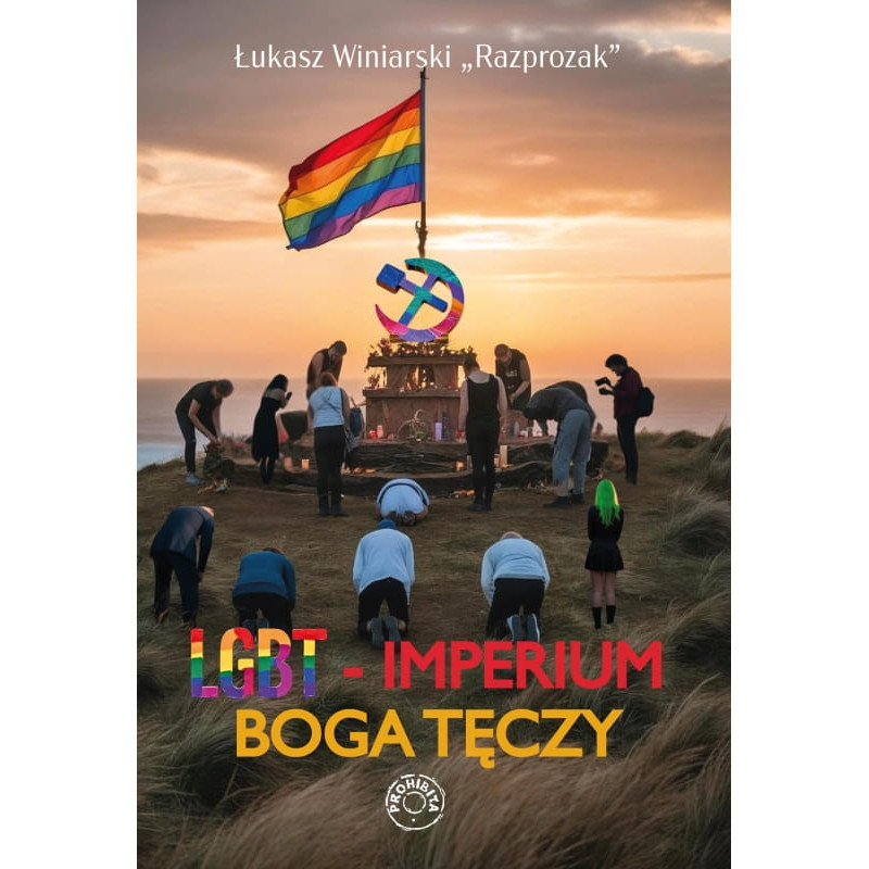 LGBT - imperium boga tęczy (Razprozak)