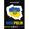 UkroPolin. Od A do Z (Krzysztof Baliński)