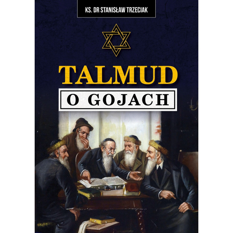 Talmud o gojach (Ks. Dr Stanisław Trzeciak)