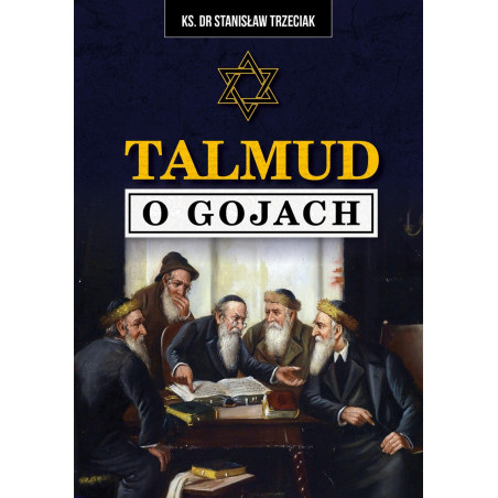 Talmud o gojach (Ks. Dr Stanisław Trzeciak)