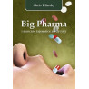 Big Pharma i mroczne tajemnice medycyny (Chris Klinsky)
