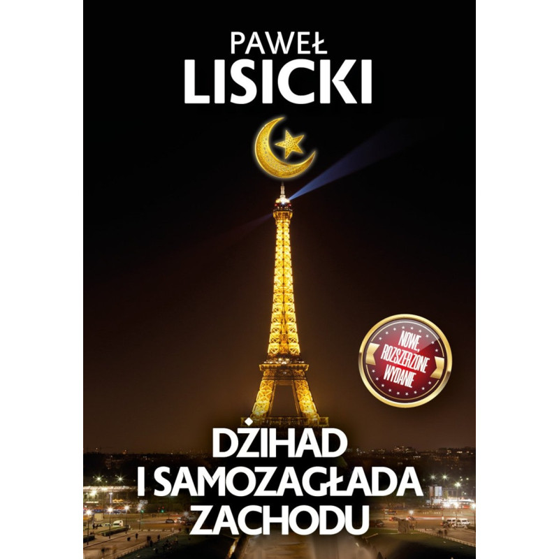 Dżihad i samozagłada Zachodu (Paweł Lisicki)